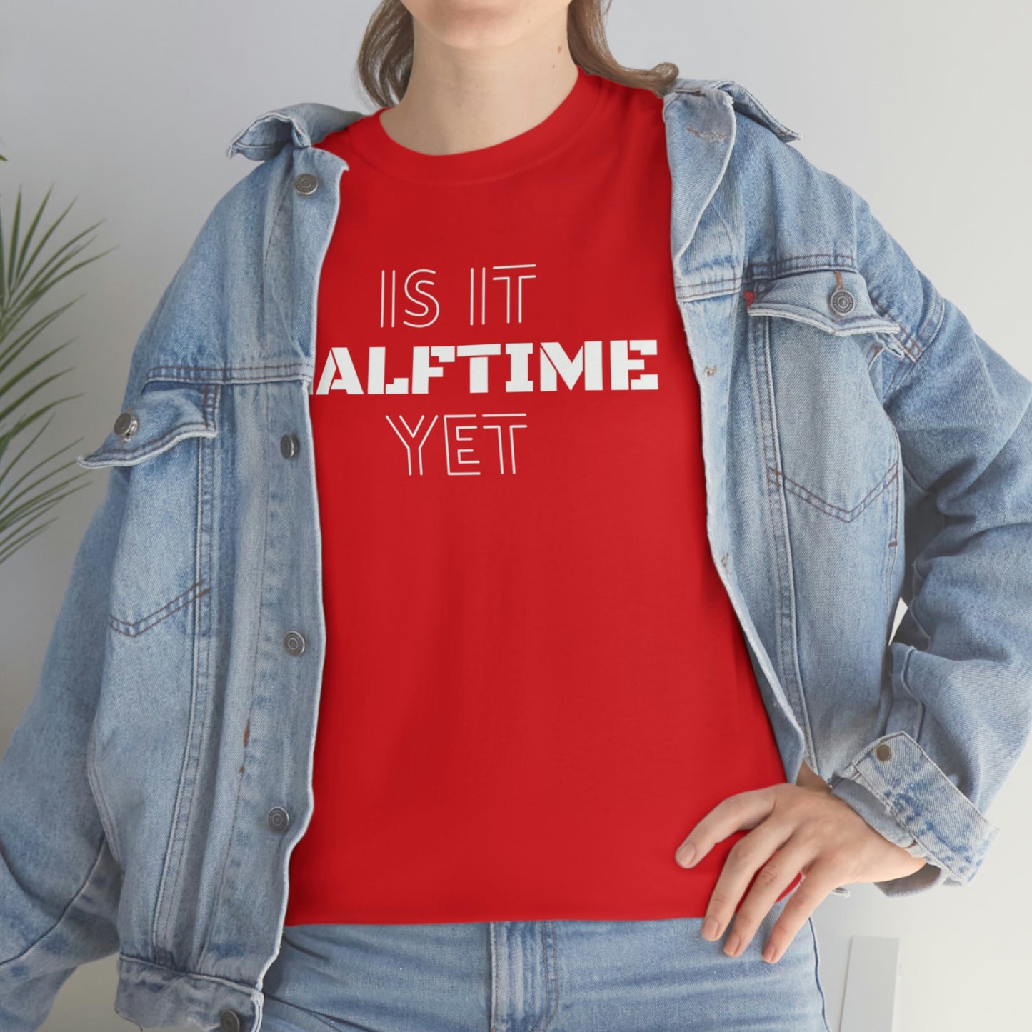 Is It Halftime Yet Tee